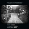 VILLAGE MOTHERSHIP