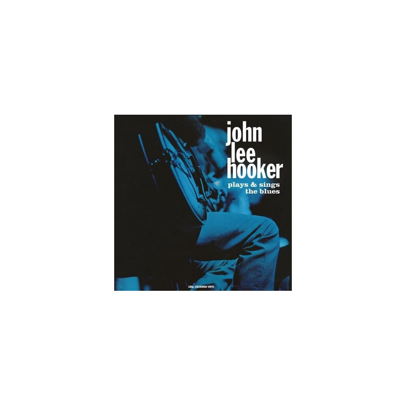 PLAYS & SINGS THE BLUES
