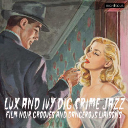 LUX AND IVY DIG CRIME JAZZ...