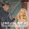 LUX AND IVY DIG CRIME JAZZ - FILM NOIR G