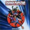 OSAKA POPSTAR AND THE AMERICAN LEGENDS O