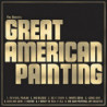 GREAT AMERICAN PAINTING