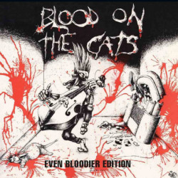 BLOOD ON THE CATS - EVEN...