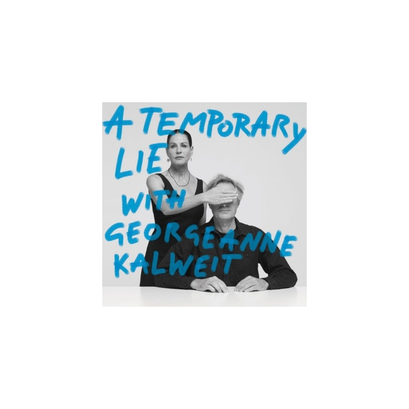 A TEMPORARY LIE WITH GEORGEANNE KALWEIT