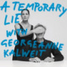 A TEMPORARY LIE WITH GEORGEANNE KALWEIT