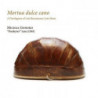 MORTUA DULCE CANO. A FLORILEG