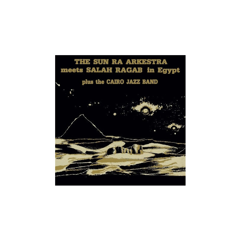 SUN RA ARKESTRA MEETS SALAH RAGAB