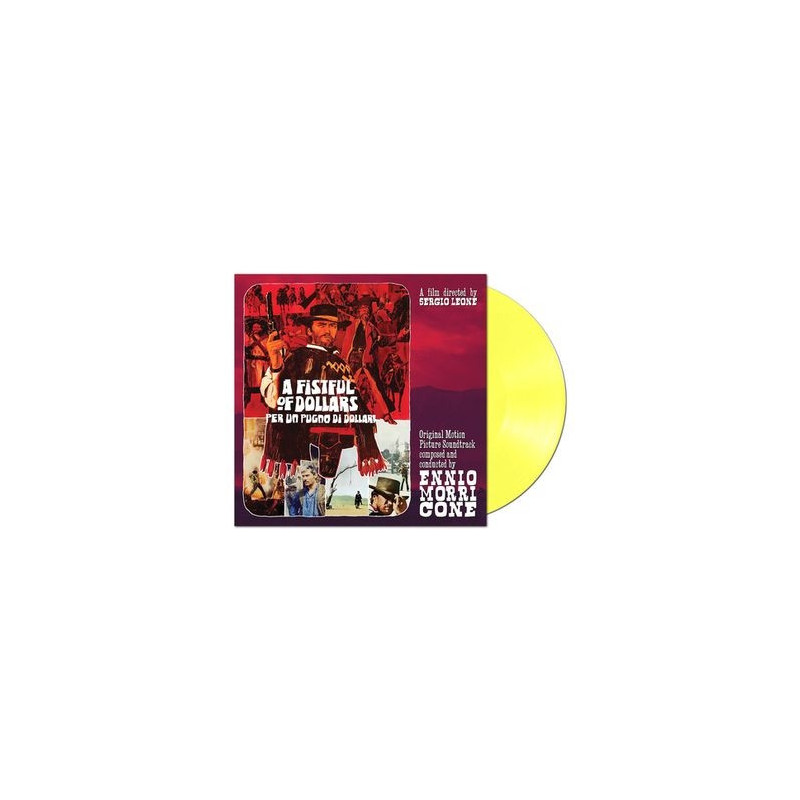 PER UN PUGNO DI DOLLARI/A FISTFUL OF DOLLARS (LTD.ED.CLEAR YELLOW VINYL) 12"
