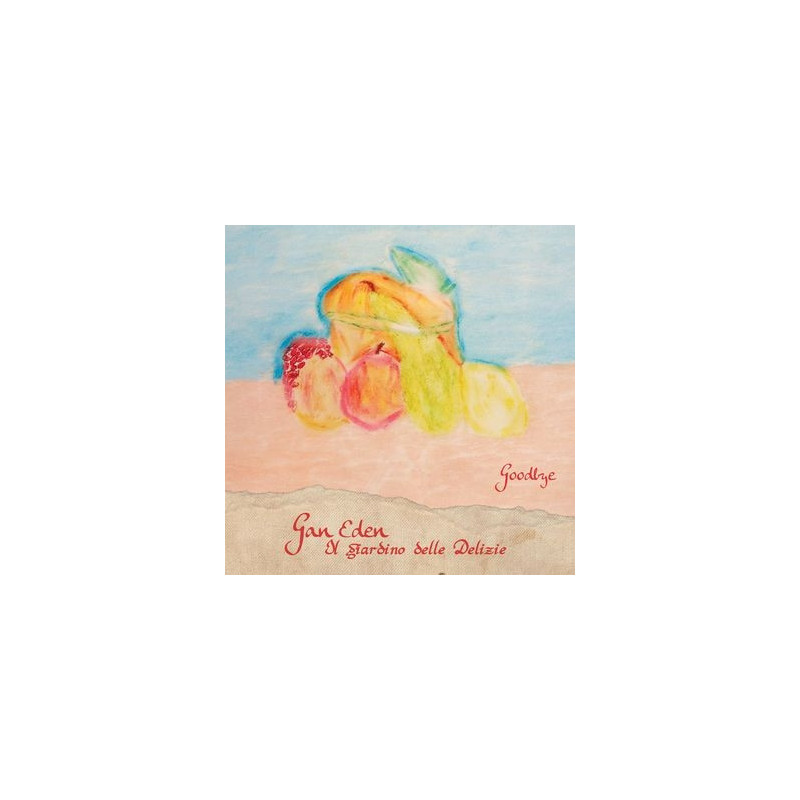 IL GIARDINO DELLE DELIZIE GOODBYE (DIGIPACK)