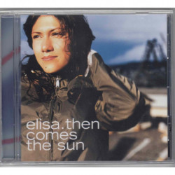 THEN COMES THE SUN