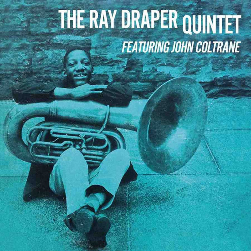 RAY DRAPER QUINTET FEATURING JOHN COLTRA