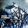 VAGUES ET OMBRES