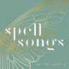 SPELL SONGS II: LET THELIGHT IN