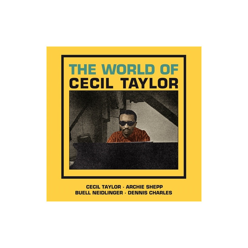 THE WORLD OF CECIL TAYLOR