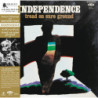 INDEPENDENCE: TREAD ON SURE GROUND