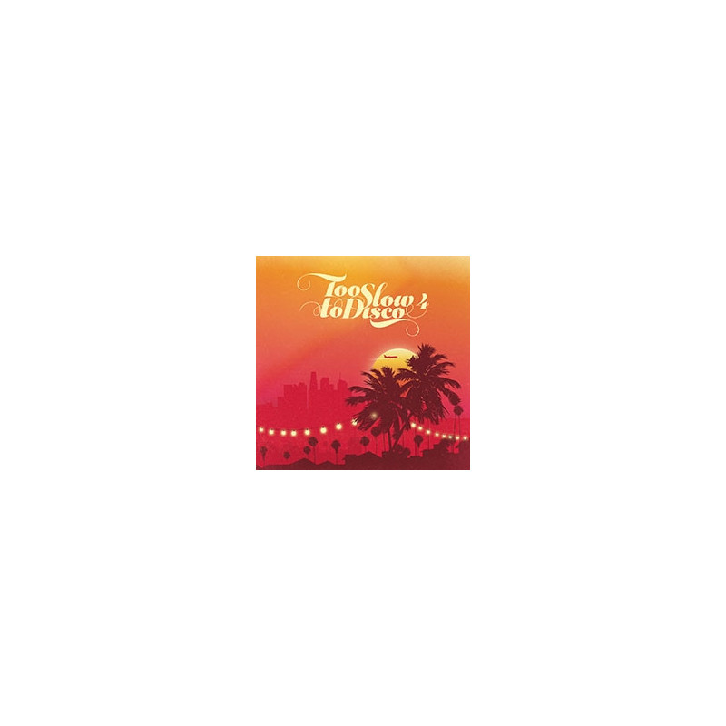 TOO SLOW TO DISCO VOL.4