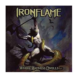 WHERE MADNESS DWELLS