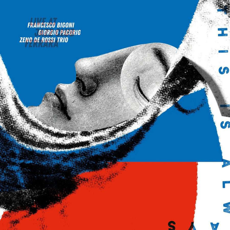 THIS IS ALWAYS - LIVE AT FERRARA JAZZ CL