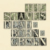 DEAD & BORN & GROWN (LP RECYCLED CLOLOURED VINYL)