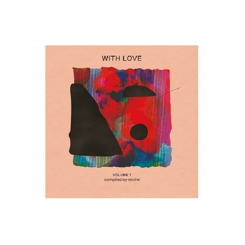 WITH LOVE: VOLUME 1 COMPILED BY MICH
