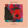 WITH LOVE: VOLUME 1 COMPILED BY MICH