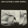 JOHN COLTRANE & KENNY BURRELL [LTD.ED. Y