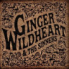 GINGER WILDHEART & THE SINNERS
