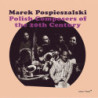 POLISH COMPOSERS OF THE20TH CENTURY