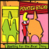 WAITING FOR THE REAL THING