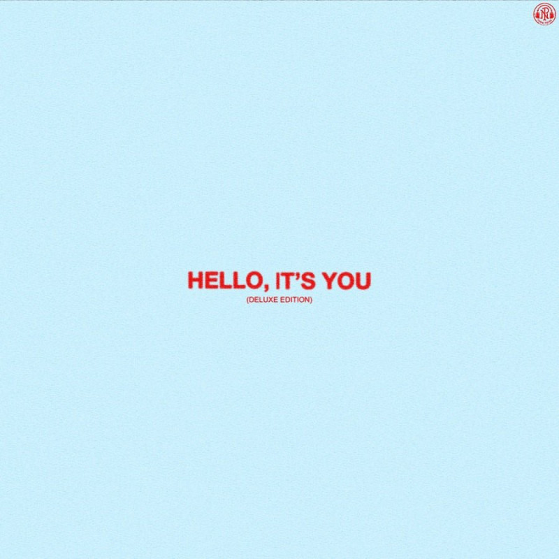 HELLO, IT S YOU (DELUXE)