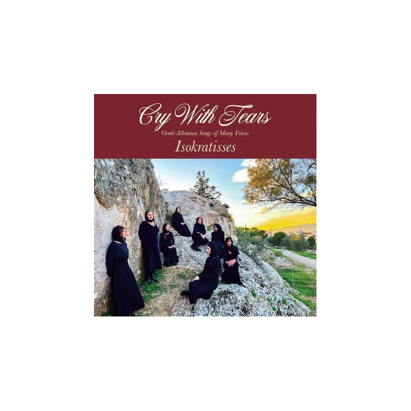 CRY WITH TEARS: GREEK-ALBANIAN SONGS