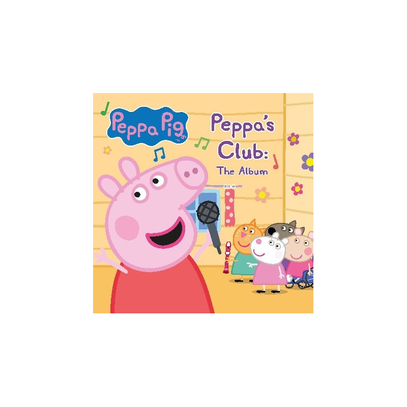 PEPPA'S CLUB: THE ALBUM