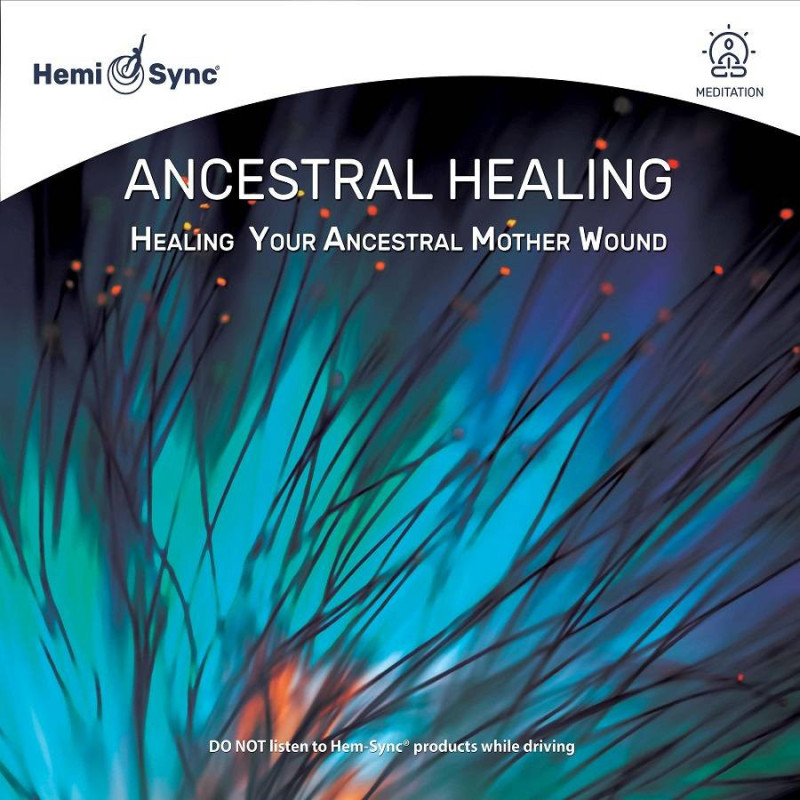 ANCESTRAL HEALING: HEALING YOUR ANCESTRA