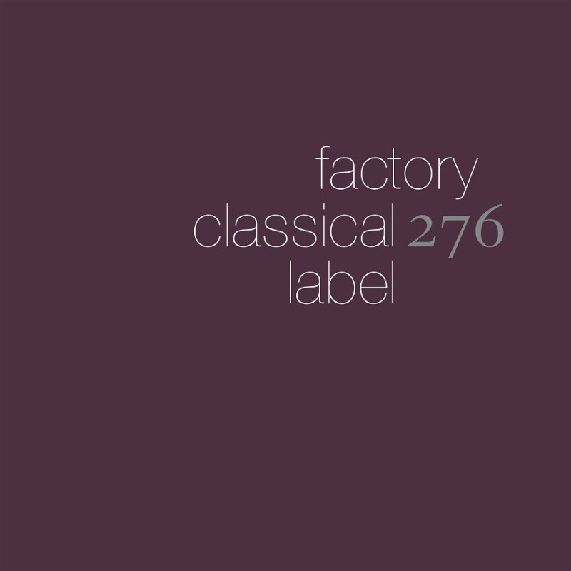 FACTORY CLASSICAL: THE FIRST 5 ALBUMS