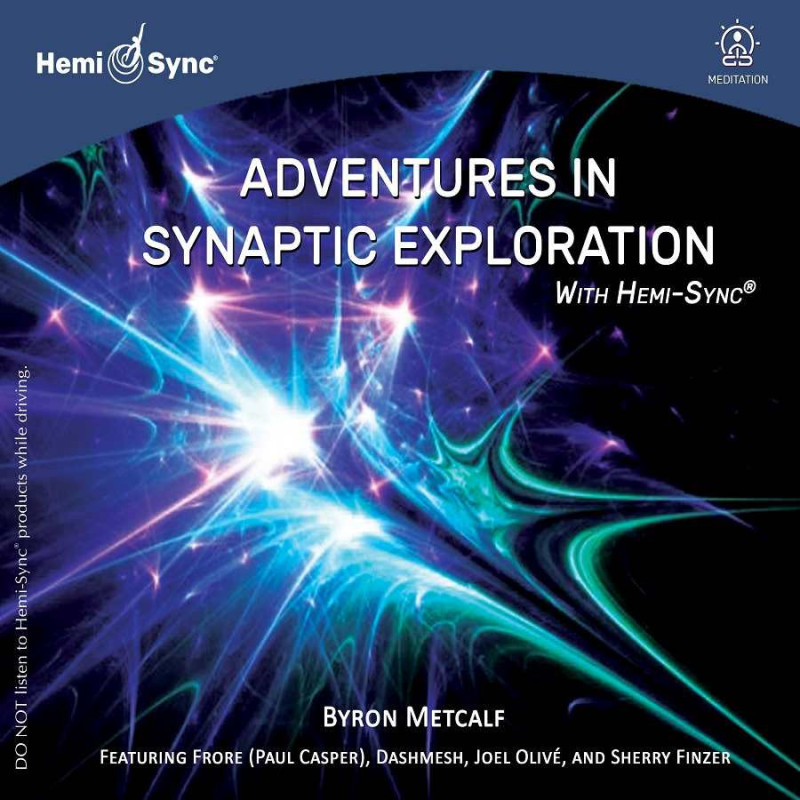 ADVENTURES IN SYNAPTIC EXPLORATION WITH