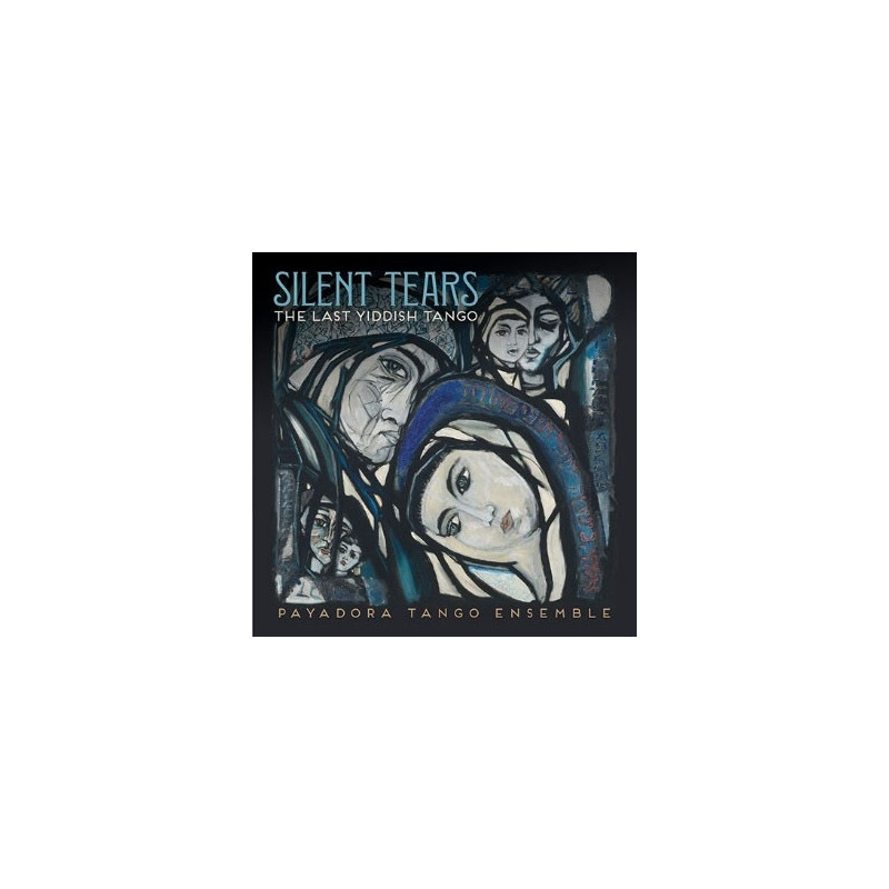SILENT TEARS: THE LAST YIDDISH TANGO