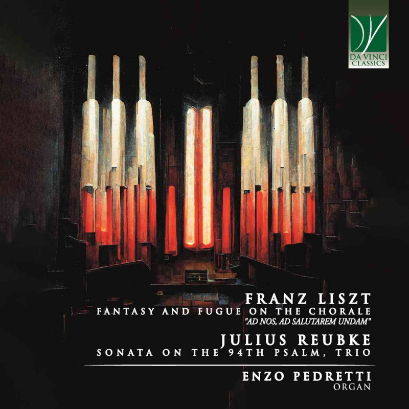 FRANZ LISZT, JULIUS REUBKE: 19TH ORGAN W