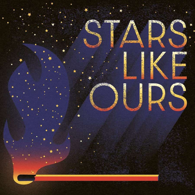 STARS LIKE OURS
