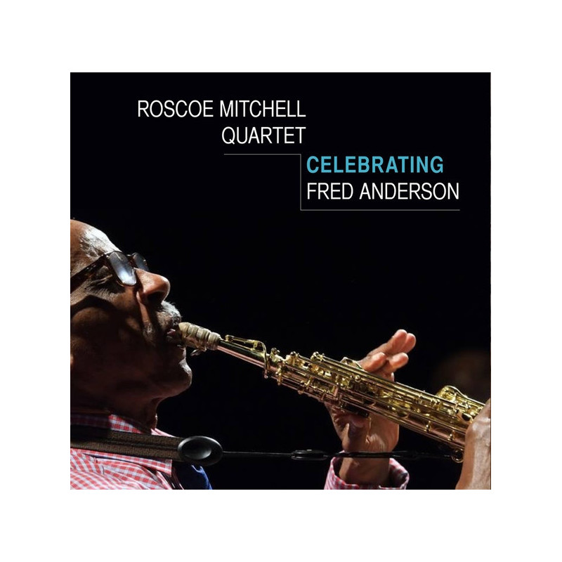 CELEBRATING FRED ANDERSON