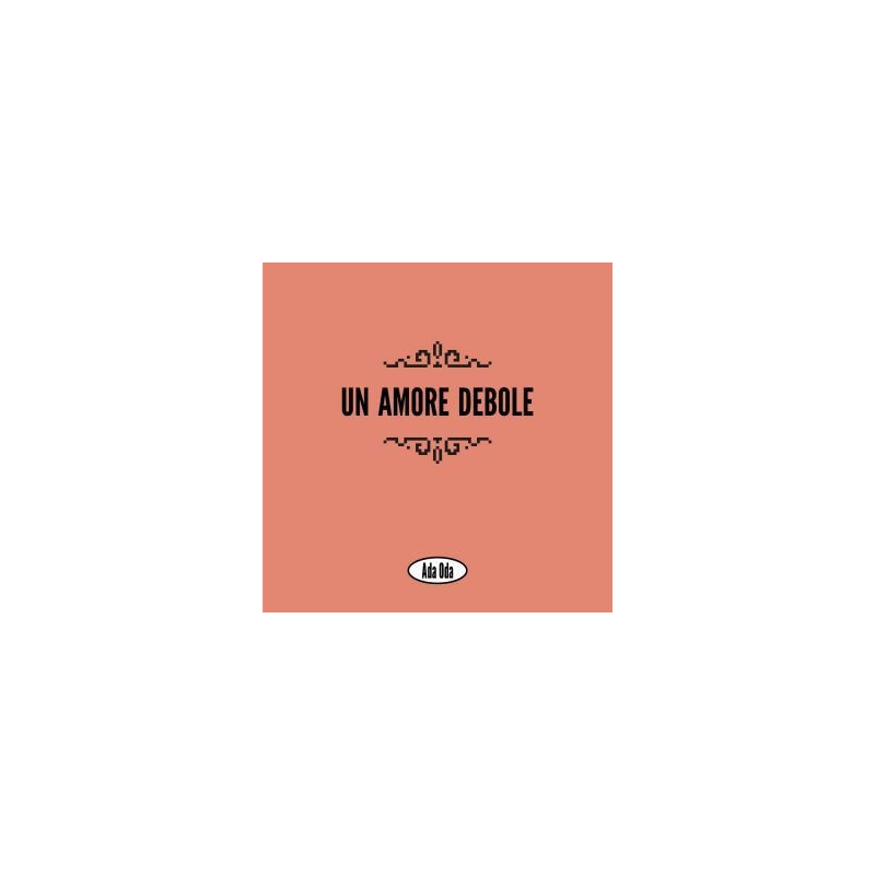 UN AMORE DEBOLE
