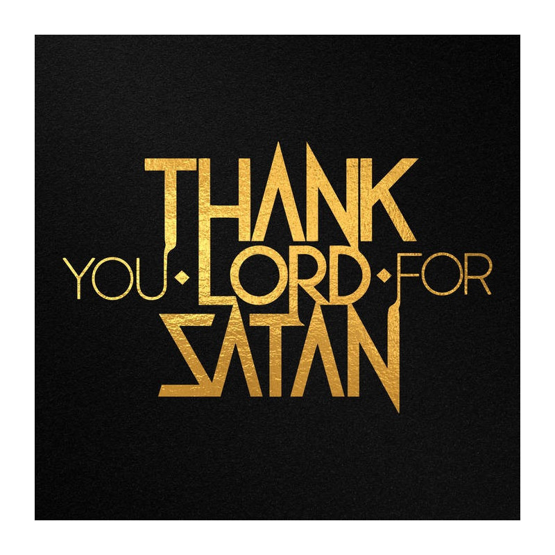 THANK YOU LORD FOR SATAN