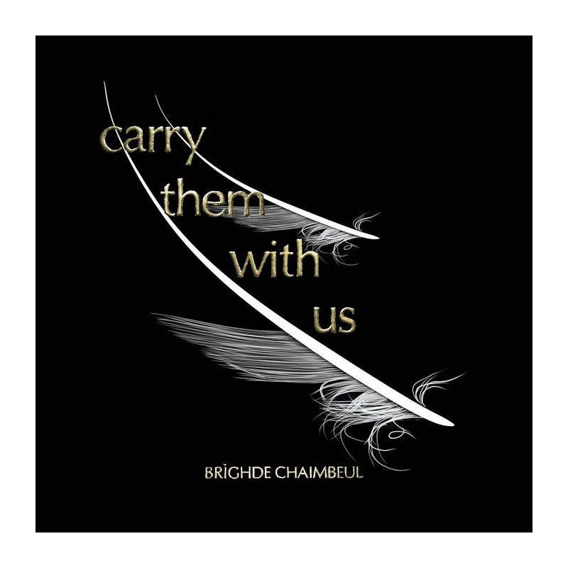 CARRY THEM WITH US