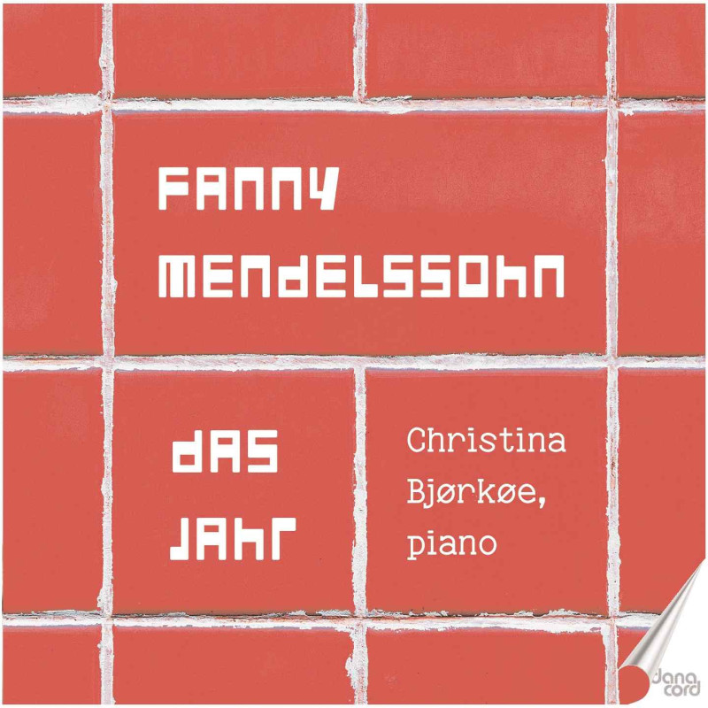 FANNY MENDELSSOHN: DAS JAHR