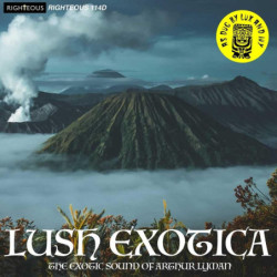 LUSH EXOTICA - THE EXOTIC...