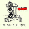 BLACK BASTARDS