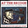 AT THE BRIDGE