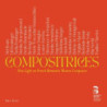 COMPOSITRICES: NEW  LIGHT ON FRENCH  ROMANTIC WOMEN  COMPOSERS