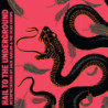 HAIL TO THE UNDERGROUND(BLACK AND PINK S