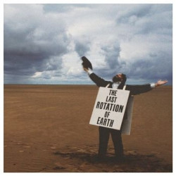 THE LAST ROTATION OF EARTH