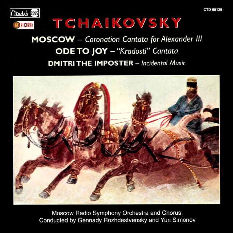 TCHAIKOVSKY: MOSCOW/ODETO JOY/DMITRI THE